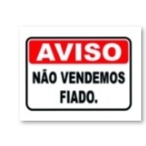 Placa Aviso Não Vendemos Fiado  20 x 30 Cm